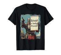 Behold A Lowly Peasant Funny Sarcastic Ren Fair Medieval T-Shirt, Men, Black, Small