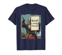 Behold A Lowly Peasant Funny Sarcastic Ren Fair Medieval T-Shirt, Men, Navy Blue, XX-Large