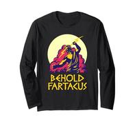Behold Fartacus Shirt Fart Joke Greek Gods Spartan Funny Tee Long Sleeve T-Shirt