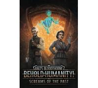 Behold: Humanity!: Screams of the Past: 8