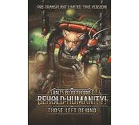 Behold: Humanity!: Those Left Behind