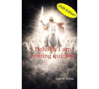 Behold, I am coming quickly!