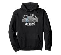 Behold I Am Doing a New Thing Isaiah 43:19 Christian Faith Pullover Hoodie