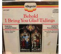 Behold I Bring You Glad Tiding - Behold I Bring You Glad Tidings [IMPORT]