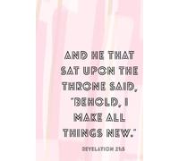 Behold, I Make All Things New - Ich mache alles neu | Jahreslosung 2026 | Christian Notebook Bible Verse Revelation 21:5: Lined Journal with 120 Pages ... for Prayer, Reflection | Offenbarung 21,5