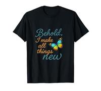 Behold I Make All Things New T-Shirt