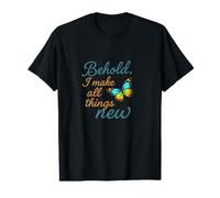 Behold I Make All Things New Value Graphic T-Shirt