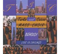 Behold: Live in Chicago by Turks & Caicos Mass Choir (2003-04-01)