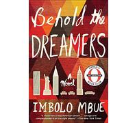 Behold the Dreamers (Oprah's Book Club) - Paperback NEW Dwiggins, Don 01/06/2017