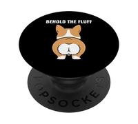 Behold The Fluff Corgi Funny Dog Lover PopSockets Adhesive PopGrip