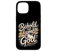 Behold the Lamb of God John 1:29 Case for iPhone 15