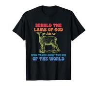 Behold The Lamb of God John 1:29 Who Takes Away The Sin T-Shirt