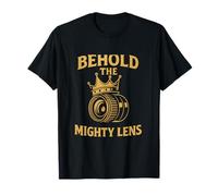Behold the Mighty Lens Gold Crown Camera Humor T-Shirt