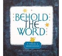 Behold the Word 2020: 52 Visual Meditations