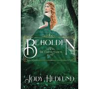 Beholden: 1 (The Fairest Maidens)