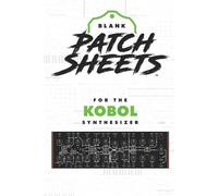 Behringer Kobol Blank Patch Sheets Notebook: Become a more organized songwriter with this Blank Patch Sheet notebook so you can spend more time creating and less time forgetting.