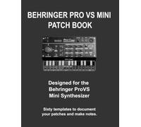Behringer ProVS Mini Blank Patch Sheets Notebook: 60 Full-page Templates - 8.5x11" Edition (Synthesizer Patch Sheet Books)
