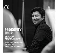 Behzod Abduraimov; Vasily Petrenko; Royal Philharmonic - Prokofiev & Shor