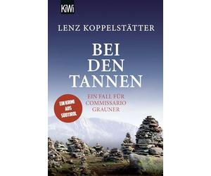 Bei den Tannen: Ein Fall für Commissario Grauner | Ein Krimi aus Südtirol