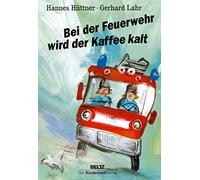 Hannes Hüttner – Bei der Feuerwehr wird der Kaffee kalt – Maxi board book