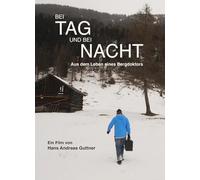 Bei Tag und bei Nacht: Aus dem Leben eines Bergdoktors