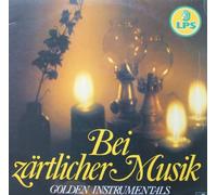 Bei zärtlicher Musik- Golden Instrumentals - Günter Noris, Johnny Fender, Ricky King, Cliff Carpenter.. / Vinyl record [Vinyl-LP]