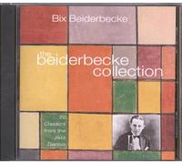 Beiderbecke Bix - Beiderbecke Collection
