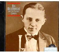 Beiderbecke B/Chigag - Bix Beiderbecke and the Chicago Cornets
