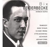 Beiderbecke,Bix - Riverboat Shuffle (US Import)