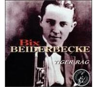 Beiderbecke Bix - Tiger Rag