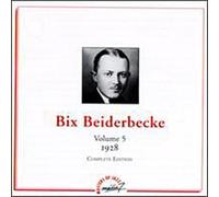 Beiderbecke, Bix - Vol. 5-1928