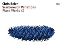 Beier, Chris - Scarborough Variations: Piano Works XI