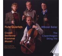 Beier/Copenhagen String Trio - Crusell, Devienne, Krommer: Flute Quartets