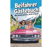 Beifahrer Gästebuch - Girls on Tour - Das perfekte Geschenk für junge Autofahrerinnen & zum neuen Auto: Was im Auto passiert, bleibt im Buch!