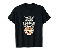 Beige Foods That Don’t Touch - Funny Picky Eater Quote T-Shirt