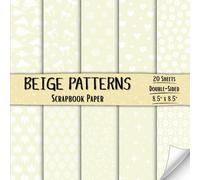 Beige Patterns Scrapbook Paper: Decorative Craft Paper with 20 Double-Sided Sheets for Card Making, Journaling, Origami, Collage, and More | 8.5 x 8.5