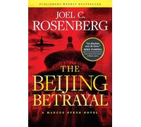 Beijing Betrayal, The (Marcus Ryker Thriller)
