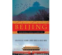Beijing: From Imperial Capital to Olympic City
