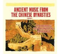 BEIJING INSTRUMENTAL ENSEMBLE - Ancient Music from the Chinese Dynasties