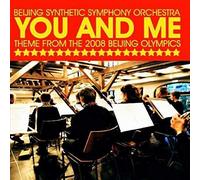 Beijing Synthetic Symphony Orchestra - You and Me (Theme from the 2008 Beijing Olympics)