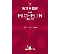 Beijing - The MICHELIN Guide 2020: The Guide Michelin (Michelin Hotel & Restaurant Guides)