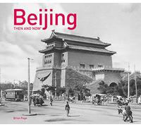 Beijing Then and Now