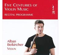 Beikircher,Alban - Five Centuries of Violin Music