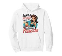Being a Bartender Saved Me From Becoming a Pornstar Pullover Hoodie