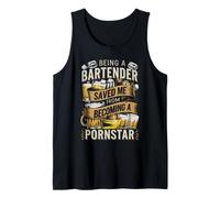 Being a Bartender Saved Me from Becoming a Pornstar Tank Top