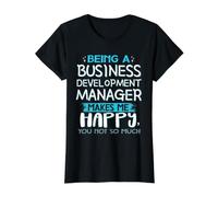 Being A Business Development Makes Me Happy You Not So Much Value Graphic T-Shirt, Women, Black, XS