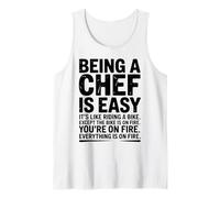 Being A Chef Cooking Humor Funny Kitchen Quote Tank Top