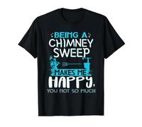 Being A Chimney Sweep Makes Me Happy You Not So Much Sweeper Value Graphic T-Shirt, Men, Black, S