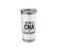 Being A CNA is Heartwork, Certified Nursing Assistant Nurse Stainless Steel Insulated Tumbler