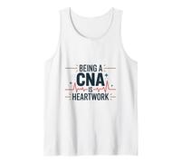 Being A CNA is Heartwork, Certified Nursing Assistant Nurse Tank Top